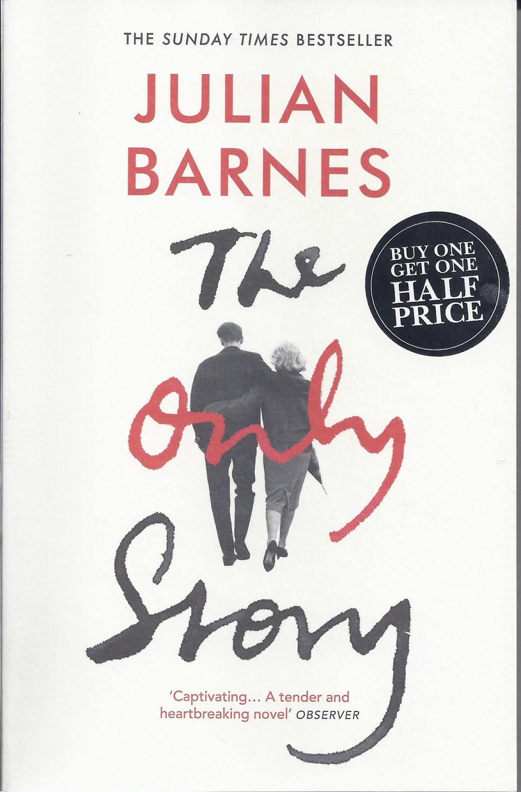 Reading This Book, Cover to Cover Review Julian Barnes, The Only