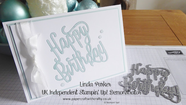 Negative Space filling, Happy Birthday Thinlits Die, Linda Parker, Papercraft With Crafty, UK Independent Stampin' Up! Demonstrator