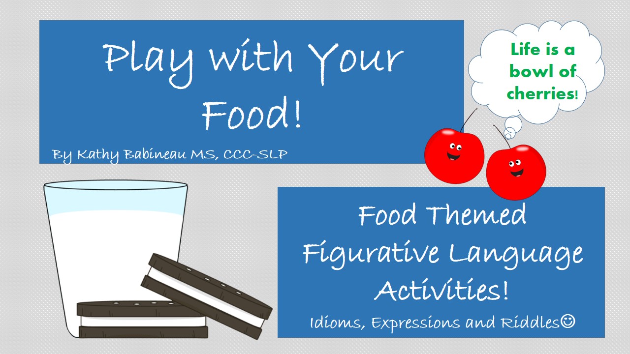 The Best of Teacher Entrepreneurs II Play with your Food Food Themed Figurative Language