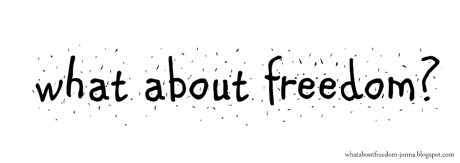what about freedom