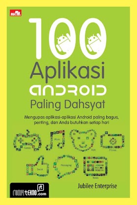 Download eBook 100 Aplikasi Android Paling Dahsyat - Jubilee Enterprise [PDF]