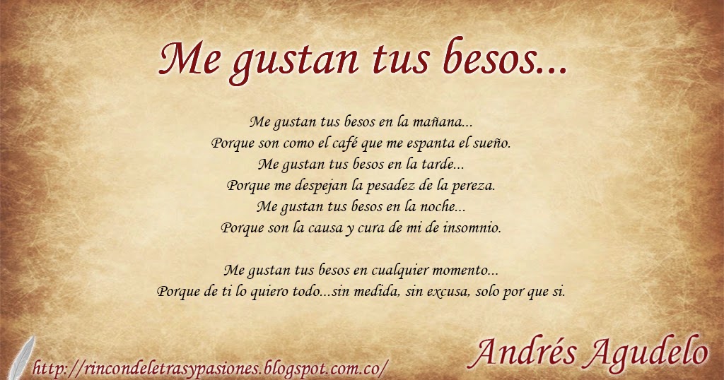 Rincón De Letras Y Pasiones Me Gustan Tus Besos