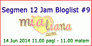 Segmen 12 Jam Bloglist #9 Mialiana.com