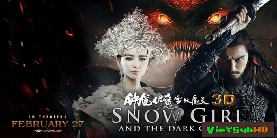 Phim Chung Quỳ Phục Ma: Tuyết Ma Yêu Linh VietSub HD | Zhongkui: Snow Girl And The Dark Crystal 2015