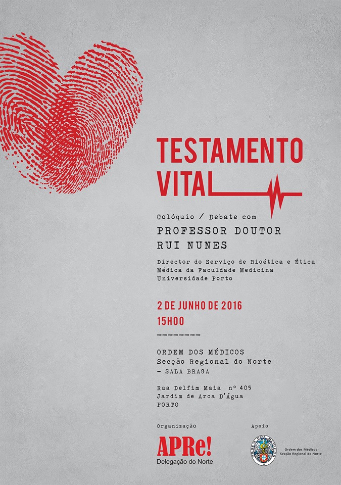 “TESTAMENTO VITAL”, colóquio/debate promovido pela Delegação Norte da APRe!