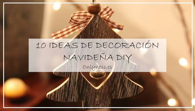 10 ideas de decoración navideña DIY ideas-decoracion-navideña-diy
