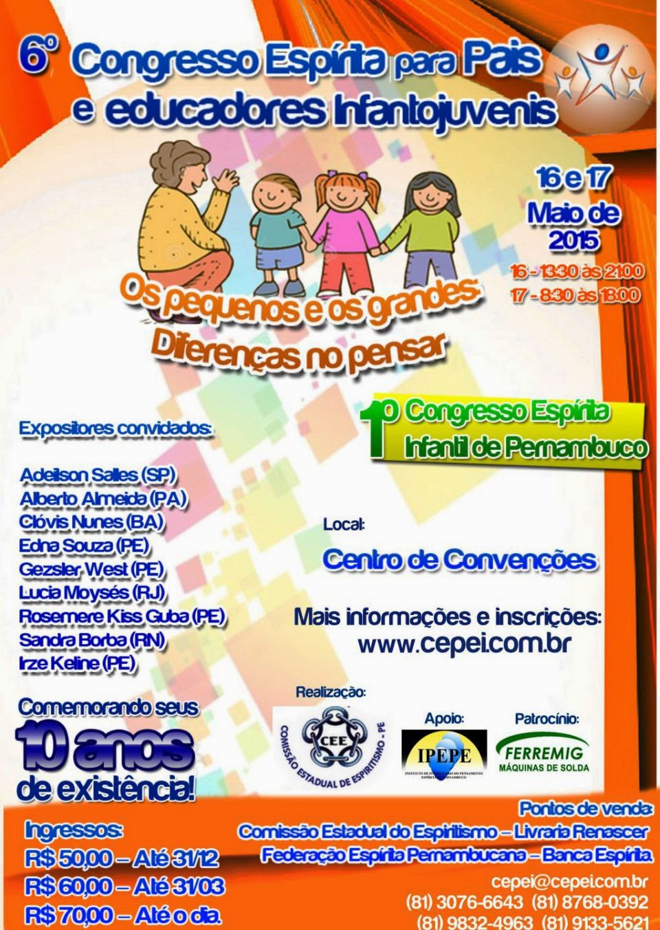  http://coralaccordis.blogspot.com.br/2015/03/6-congresso-espirita-para-pais-e.html