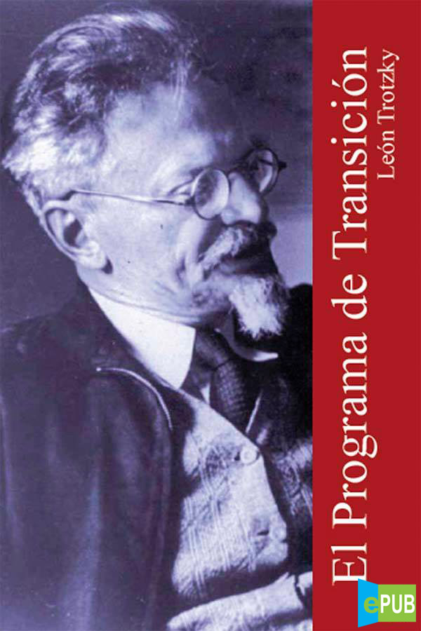 El programa de transición – Leon Trotsky [MultiFormato] | Free Libros