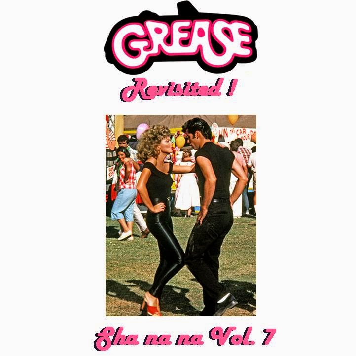 Spanish Garage & PopRock SHA NA NA VOL. 7 GREASE REVISITED!