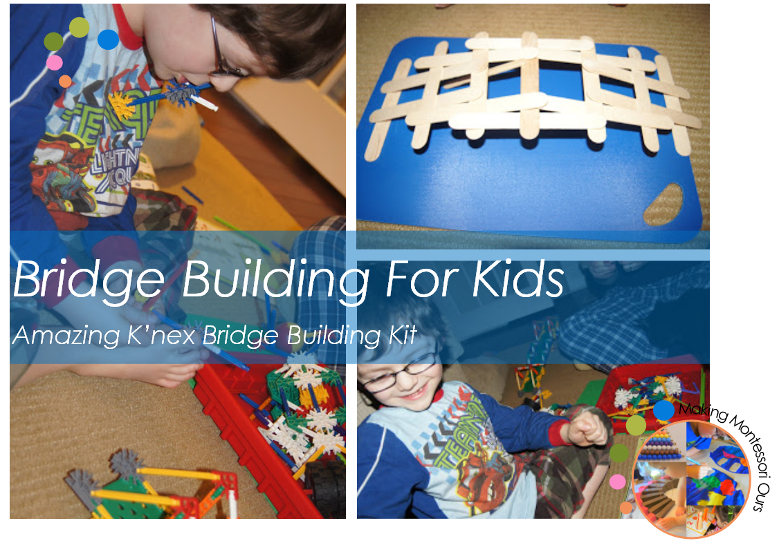 Bridge Building For Kids, K'nex Bridge Building Kit "Making