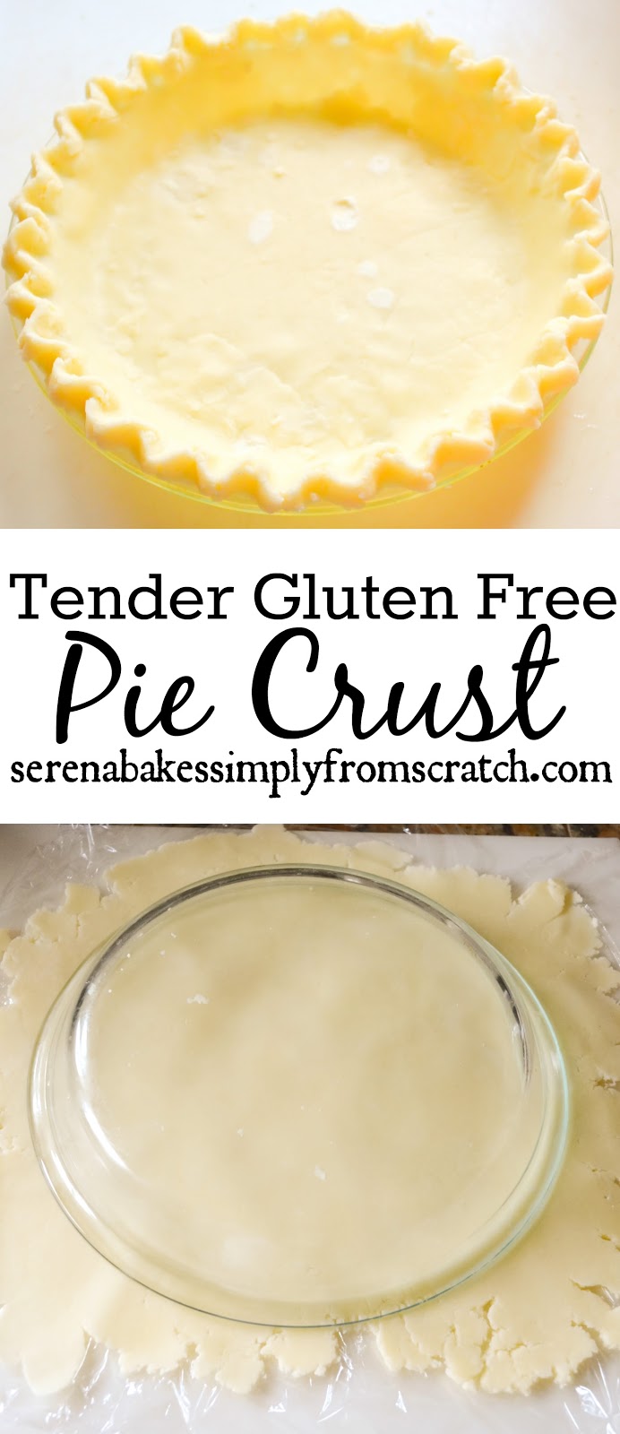 Gluten Free Pie Crust With A Dairy Free Option Serena Bakes Simply