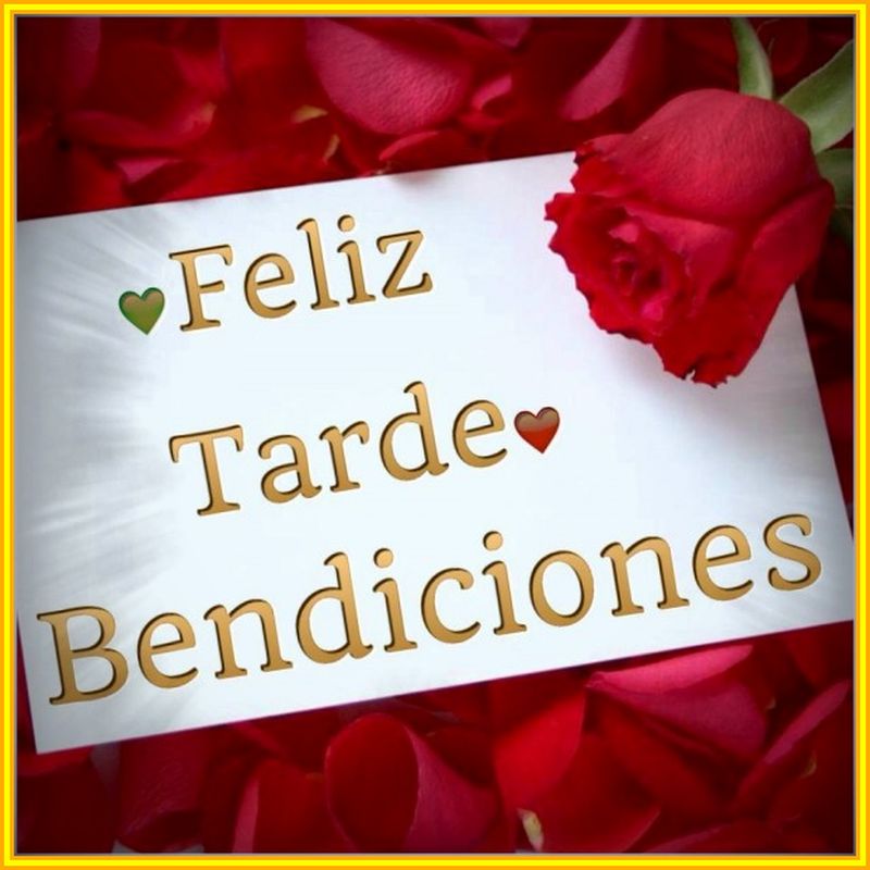 Brotes de amor: feliz tarde 🌤💥🌞😍💋Ten una hermosa tardes mi amor, solo no olvides lo mucho que te