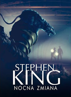 „Nocna zmiana” Stephen King - recenzja