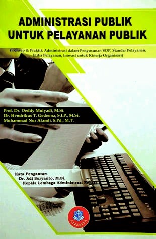 Resensi Administrasi Publik Untuk Pelayanan Publik Humanis Fisip Unhas Resensi Administrasi Publik Untuk Pelayanan Publik Humanis Fisip Unhas