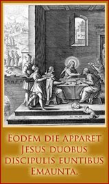 + On the same day He appeared to two disciples on the way to Emmaus. +