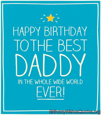 Happy Birthday Dad Wishes Happy Birthday Dad Wishes