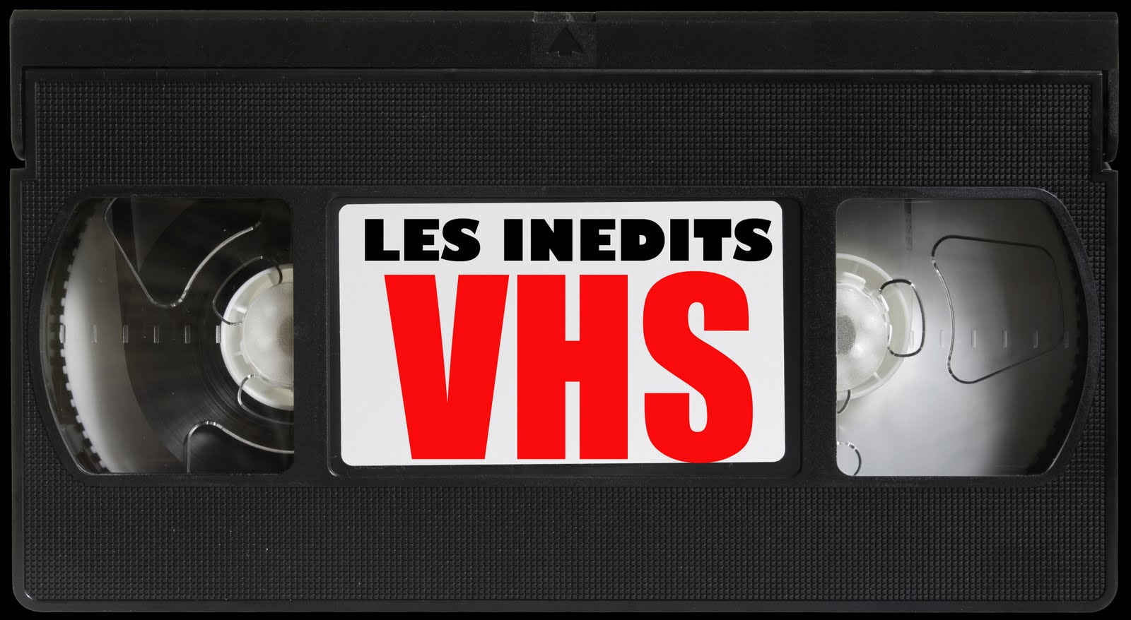 LES INEDITS VHS