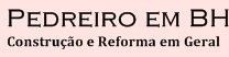 Pedreiro em BH - Construção e reforma em Belo Horizonte