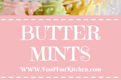 BUTTER MINTS