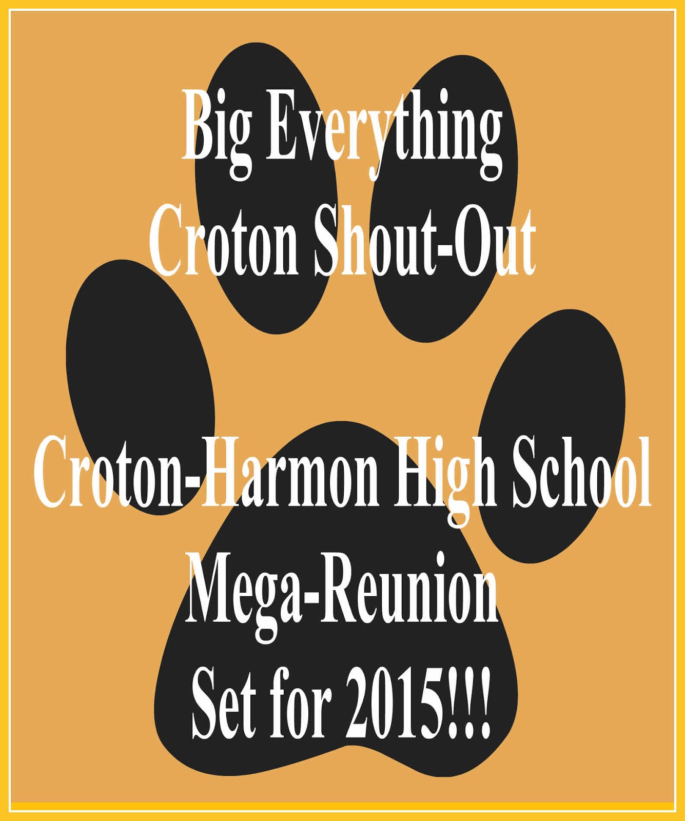EverythingCroton 2015 CROTON HARMON HIGH SCHOOL MEGAREUNION INFO, THE