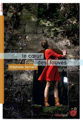 Le cœur des louves de Stéphane Servant Le cœur des louves de Stéphane Servant