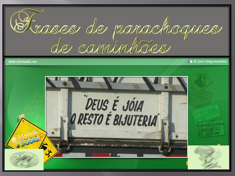 Parachoque De Caminhão Frases ENSINO Parachoque De Caminhão Frases ENSINO