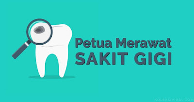 Cara Merawat & Petua Menghilangkan Sakit Gigi Dengan Cepat 