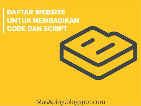 Website untuk Membagikan Code dan Script Website untuk Membagikan Code dan Script