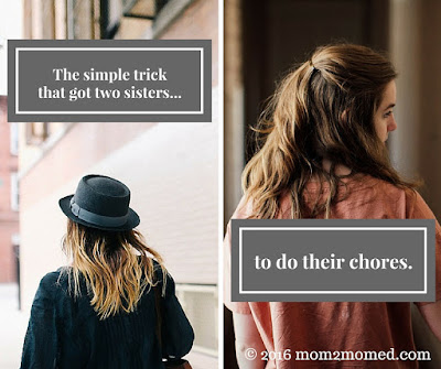 The simple trick that got two sisters to do their chores