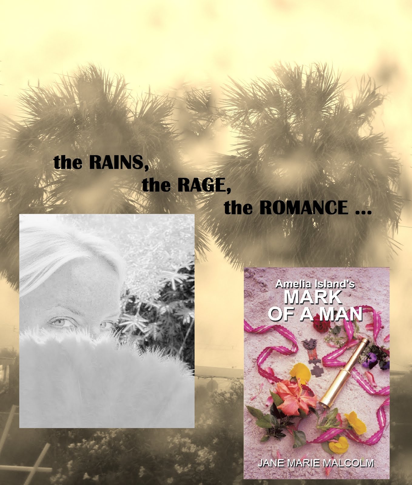 the RAINS, the RAGE, the ROMANCE
