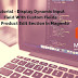 Tutorial : Display Dynamic Input Field With Custom Fields Into Product Edit Section In Magento