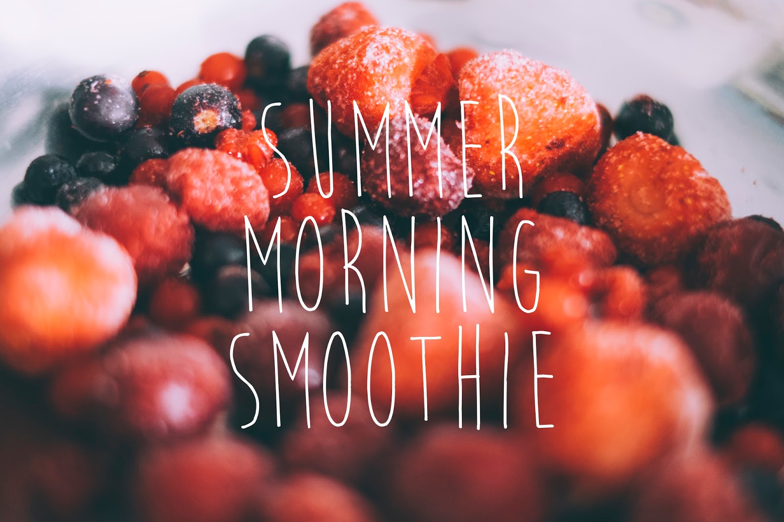 My Summer Morning Smoothie Recipe