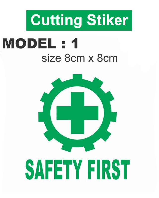 Stiker K3 Safety First purwokerto