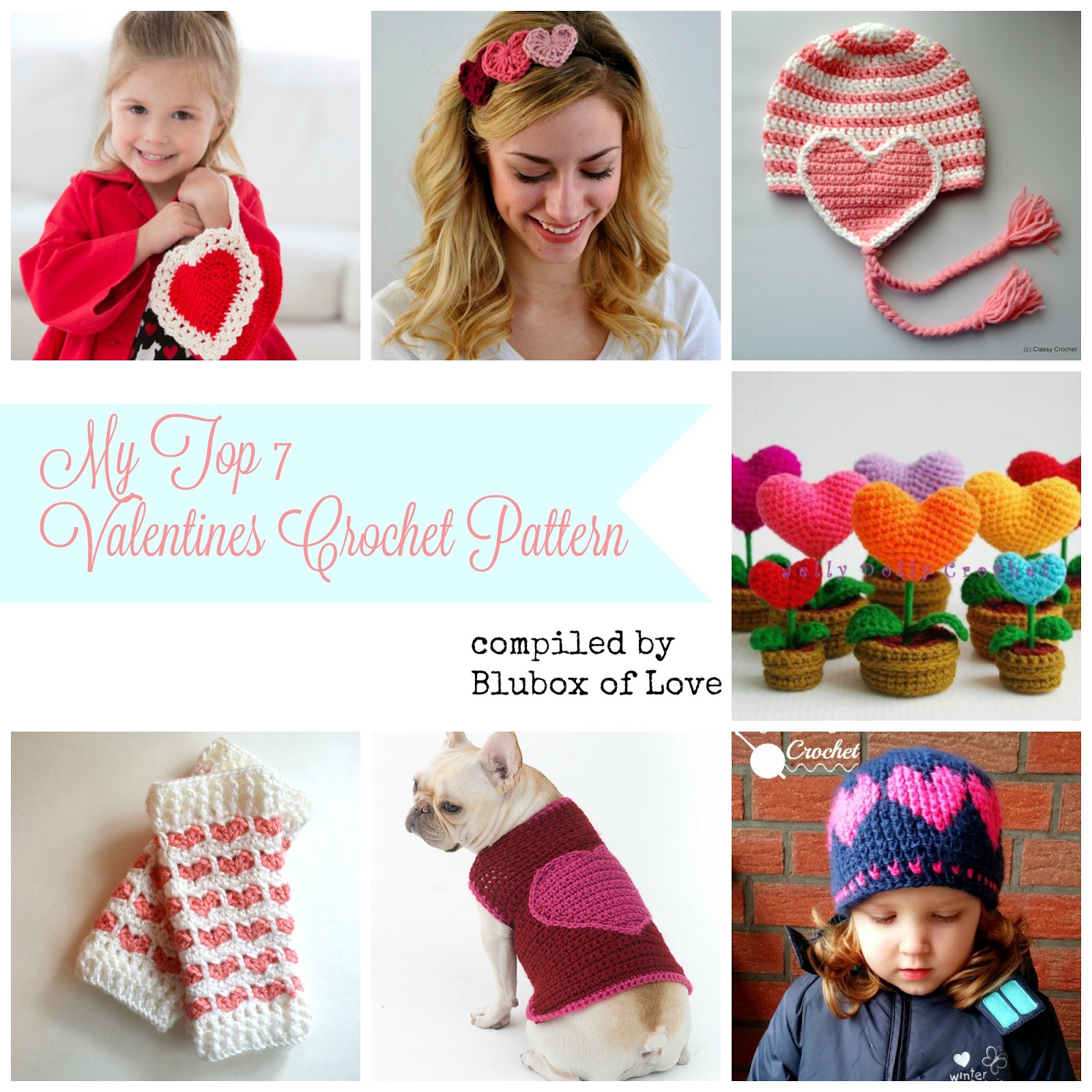 BluBox of Love My Top 7 Valentine's Day Crochet Patterns