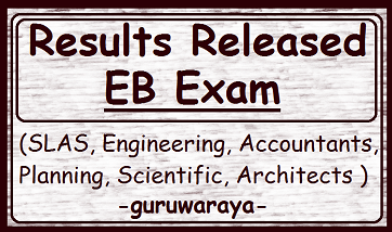 EB Exam Results (SLAS, Engineering, Accountants, Planning, Scientific, Architects Services)