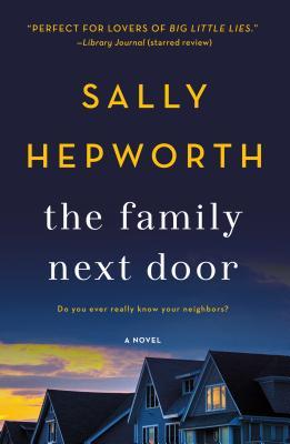 Book Spotlight: The Family Next Door by Sally Hepworth — with link to Giveaway!!!