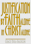 Justification By Faith Alone In Christ Alone