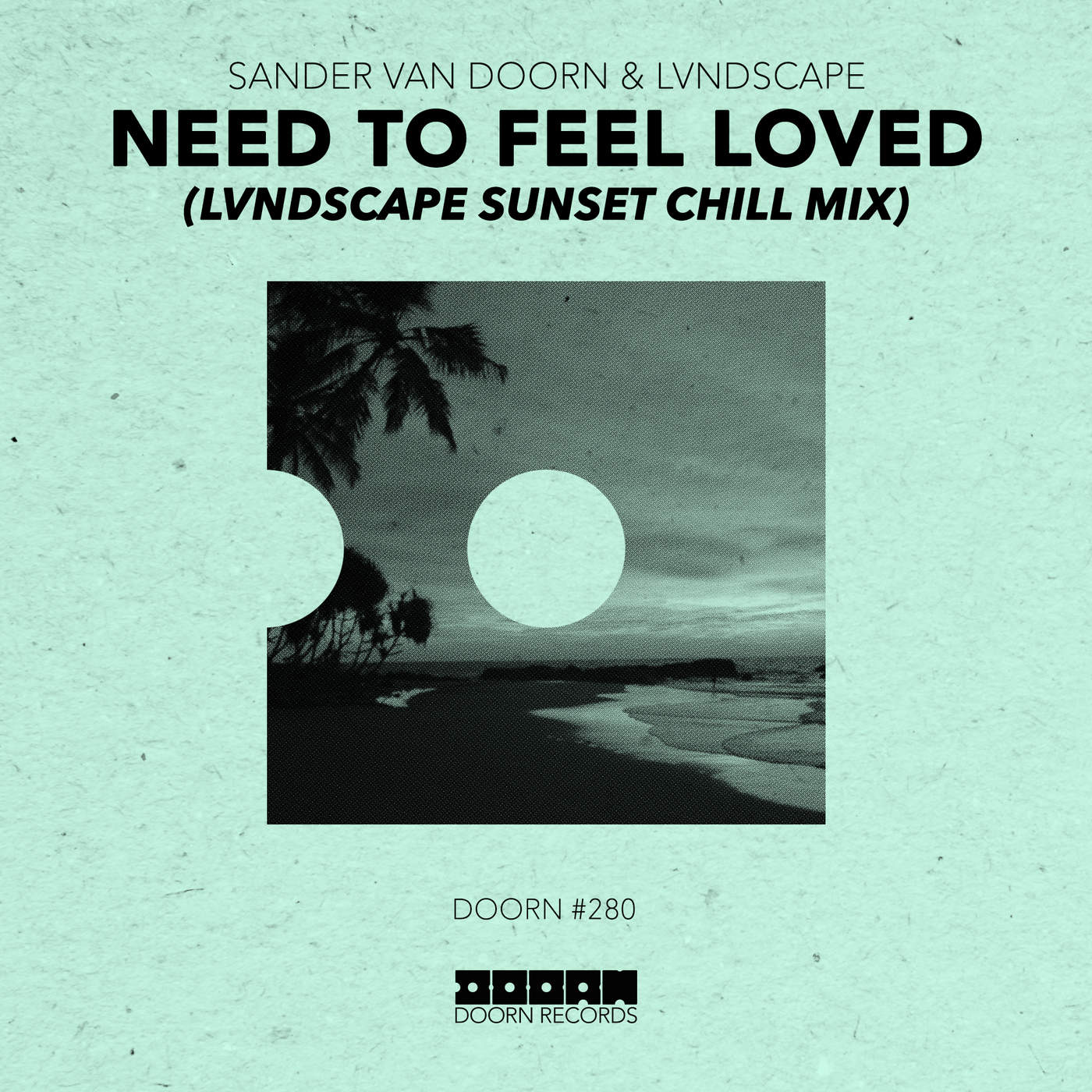 sander van doorn lvndscape need feel loved lvndscape sunset sander van doorn lvndscape need feel loved lvndscape sunset