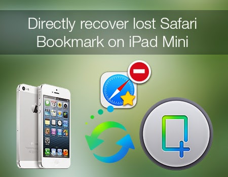 retrieve lost safari bookmark from iphone 5