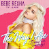 Bebe Rexha  - The Way I Are (Dance With Somebody) (feat. Lil Wayne)