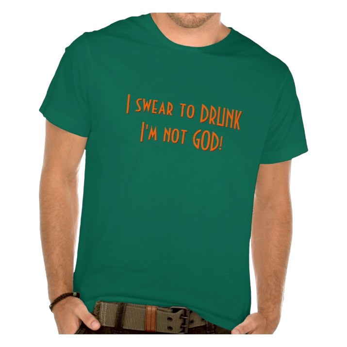 I Swear I'm Not GOD | Funny St Patrick's Day T-Shirt