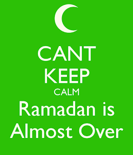 Keep Calm and ramadan is almost over