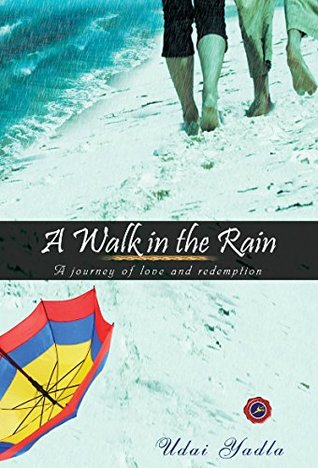 A Walk in the rain by Udai Yadla