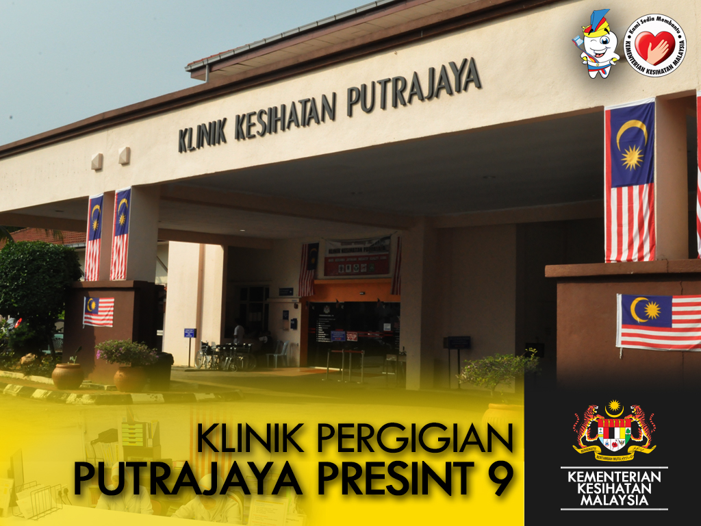 KLINIK PERGIGIAN PUTRAJAYA PRESINT 9 | PERGIGIAN JKWPKL & PUTRAJAYA