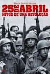 25-25 de Abril - Mitos de uma Revolução