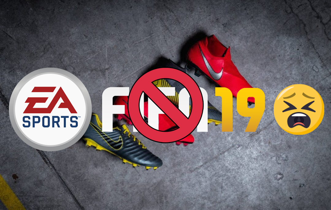 Presentar importante alcanzar Here Is Why FIFA 19 Does Not Feature The Latest Nike Boots - Footy Headlines