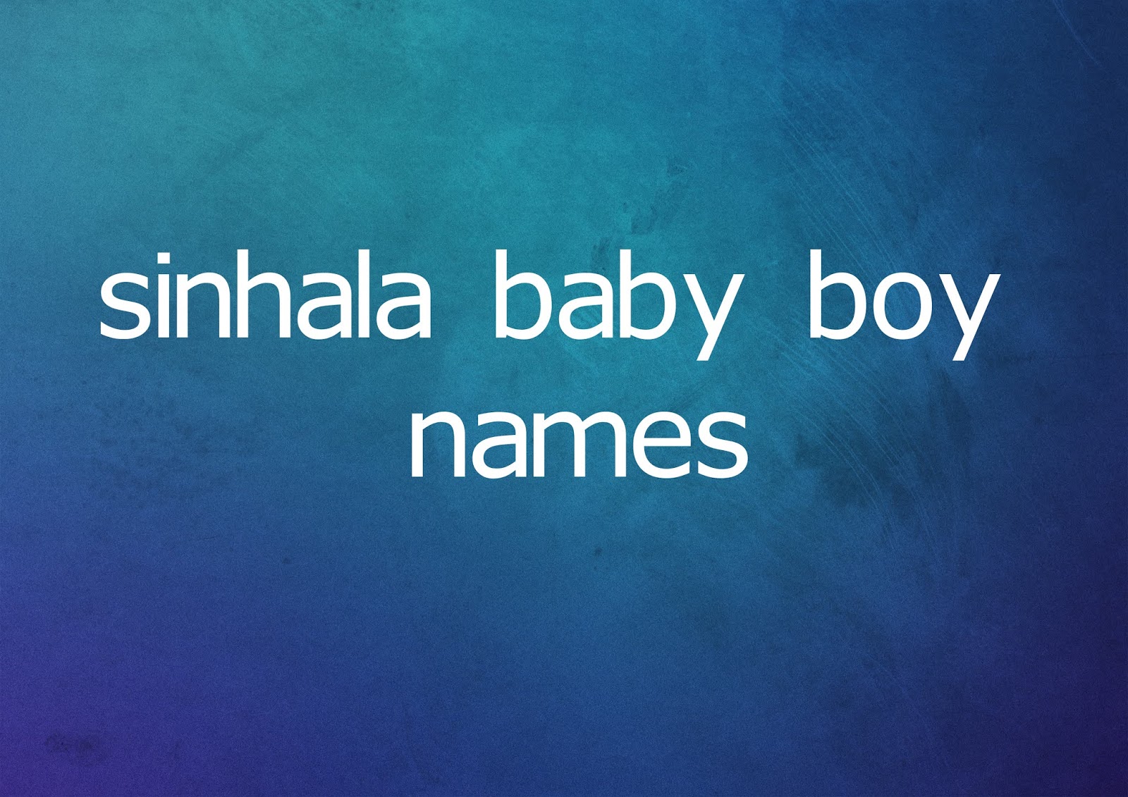 sinhala baby boy names sinhala baby boy names බෙබ්