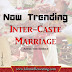  Now trending: Inter-caste marriages!