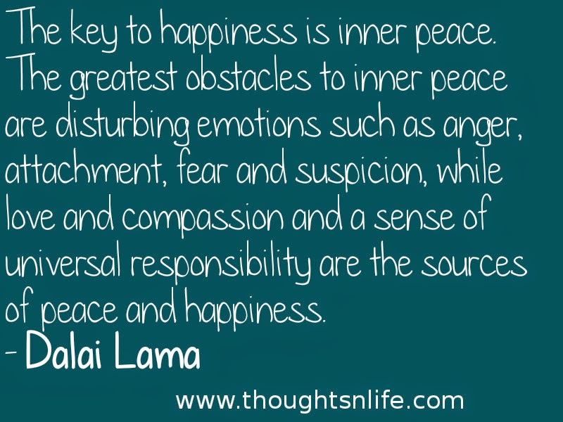 Thoughtsnlife.com :The key to happiness is inner peace.
