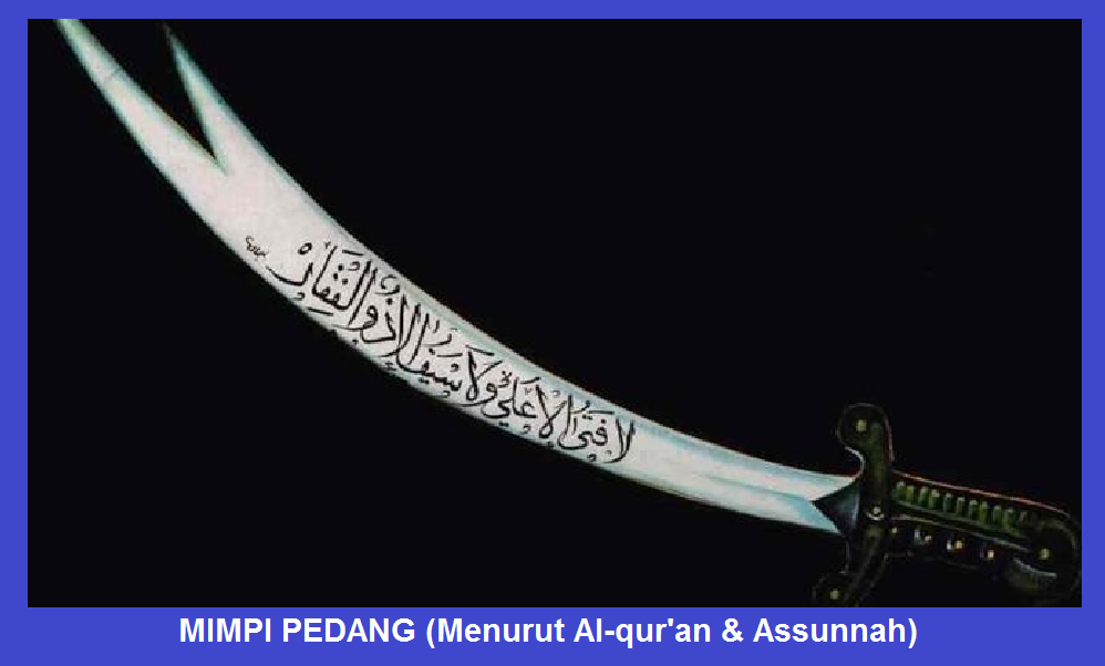 Mimpi Pedang Menurut Al Qur An Assunnah Pertanda Mimpi Mimpi Pedang Menurut Al Qur An Assunnah Pertanda Mimpi